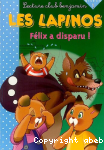 Les Lapinos: Felix a disparu! vignette
