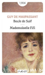 Boule de Suif ; suivie de Mademoiselle Fifi vignette