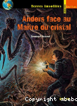 Anders face au Maître du cristal vignette