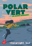 Polar vert - Les algues assassines vignette