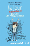 Le jour pourri de mon élection vignette