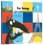 Le Loup qui explorait Paris vignette