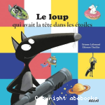 Le Loup Qui Avait La Tête Dans Les Etoiles vignette