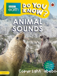 Do You Know? – BBC Earth Animal Sounds vignette