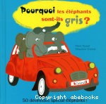 Pourquoi les éléphants sont-ils gris ? vignette