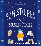 Il était une fois 50 histoires sous les étoiles vignette