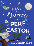 Petites histoires du Père Castor pour s'endormir vignette